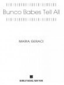 Bunco Babes Tell All