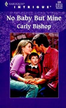 Carly Bishop - No Baby But Mine