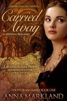 Carried Away (The FitzRam Family Medieval Romance Series)