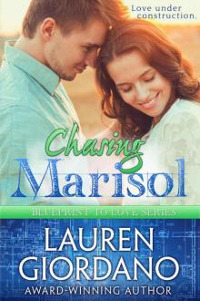 Chasing Marisol (Blueprint to Love Book 3)