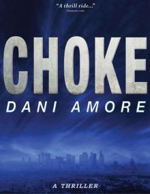 Choke: A Thriller