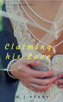 Claiming his Love