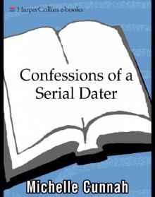 Confessions of a Serial Dater