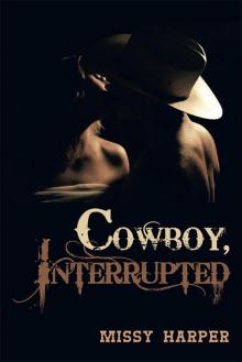 COWBOY, INTERRUPTED