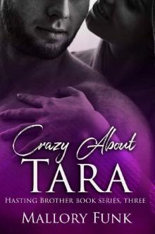 Crazy about Tara (Hastings Brothers Book 3)