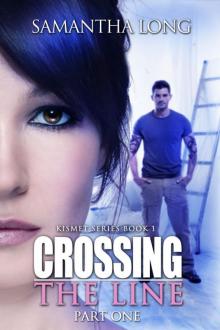 Crossing the Line Part One (A Novella)