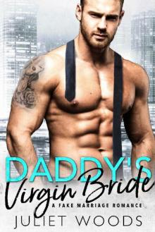 Daddy's Virgin Bride: A Fake Marriage Romance