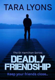 Deadly Friendship (DI Hamilton Book 3)