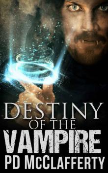 Destiny of the Vampire (Adventures of the Vampire Book 1)