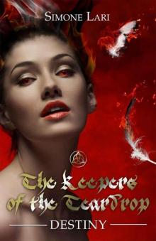 Destiny (The Keepers of the Teardrop Book 3)