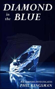 Diamond in the Blue: D.I. Simpers Investigates