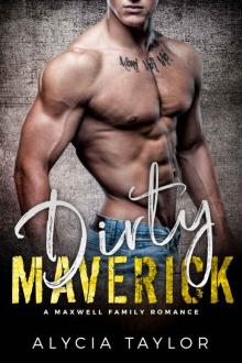 Dirty Maverick (The Maxwell Family)