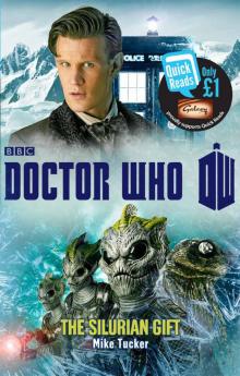 Doctor Who: The Silurian Gift (Quick Reads 2013)