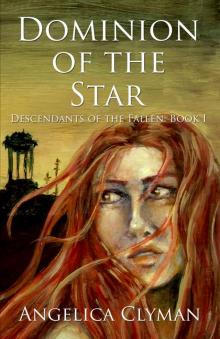 Dominion of the Star (Descendants of the Fallen Book 1)