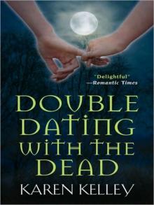 Double Dating with the Dead