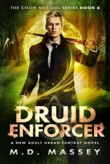 Druid Enforcer_A New Adult Urban Fantasy Novel