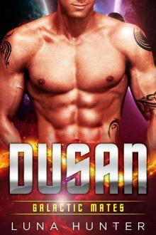 Dusan (Scifi Alien Romance) (Galactic Mates)