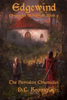 Edgewind: Chronicles of Nahtan: Book 4 (The Herridon Chronicles)