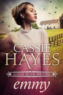 Emmy (Gold Rush Brides Book 2)