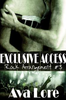 Exclusive Access (Rock Arrangement, #3)