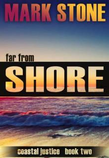 Far From Shore (Coastal Justice Suspense Series Book 2)