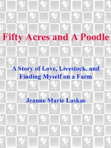 Fifty Acres and a Poodle