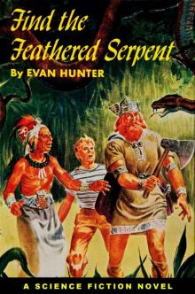 Find the Feathered Serpent (Winston Science Fiction)