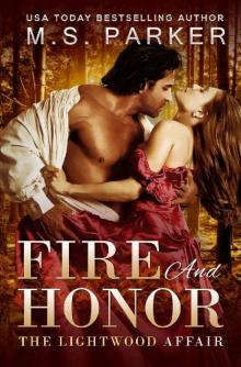 Fire And Honor: The Lightwood Affair