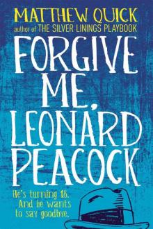 Forgive me, Leonard Peacock