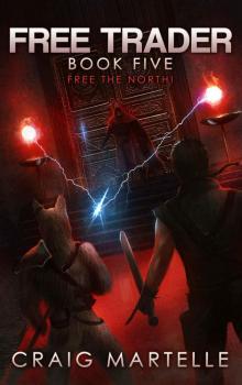 Free the North! (Free Trader Series Book 5)