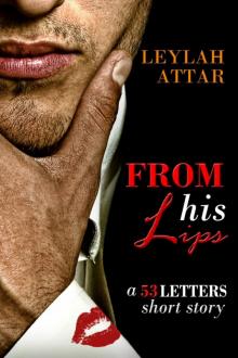 From His Lips (a 53 Letters short story)