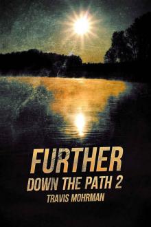 Further: (Down The Path Book 2)