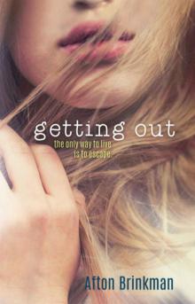 Getting Out