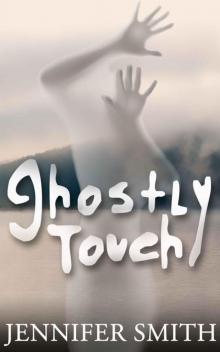 Ghostly Touch