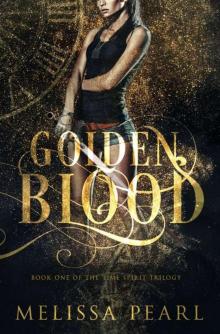 Golden Blood (The Time Spirit Trilogy, #1)