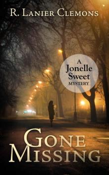 Gone Missing: A Jonelle Sweet Mystery Book 2