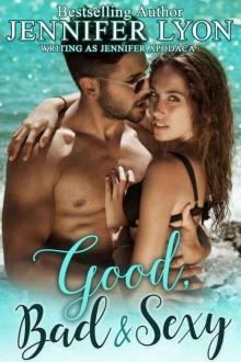 Good, Bad & Sexy: A Novella