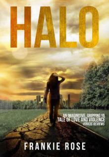 Halo (Blood and Fire Series (A Young Adult Dystopian Series))