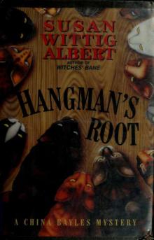 Hangman's root : a China Bayles mystery