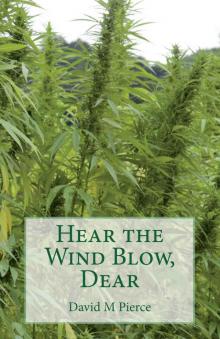 Hear the Wind Blow, Dear... (Vic Daniel Series)