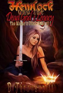 Hemlock And The Dead God's Legacy (Book 2)