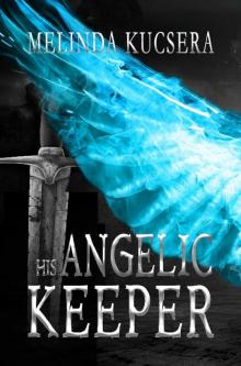 His Angelic Keeper