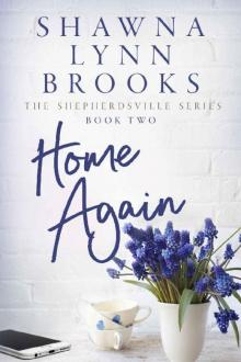 Home Again (The Shepherdsville Series Book 2)