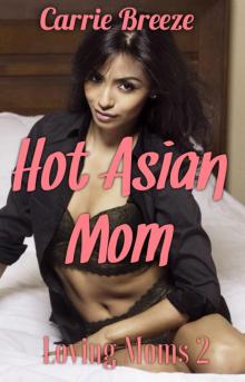 Hot Asian Mom: Loving Moms 2