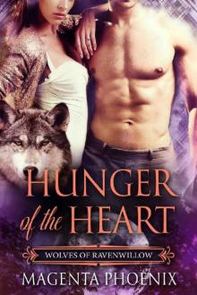 Hunger of the Heart (Wolves of Ravenwillow Book 1)