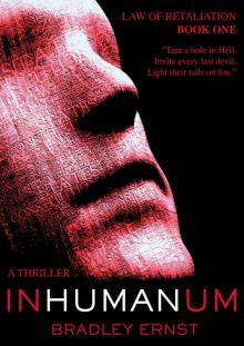 INHUMANUM: A THRILLER (Law of Retaliation Book 1)