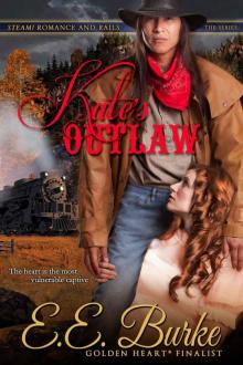 Kate's Outlaw (Steam! Romance and Rails)