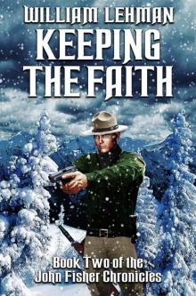 Keeping The Faith (John Fisher Chronicles Book 2)