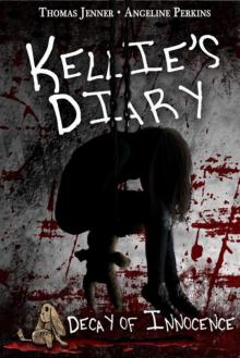 Kellie's Diary: Decay of Innocence