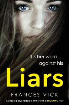 Liars: A gripping psychological thriller with a shocking twist